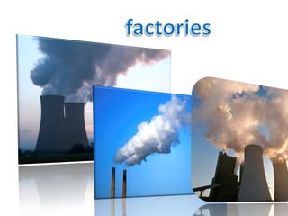          factories   