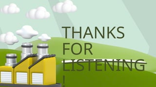 THANKS
FOR
LISTENING
 