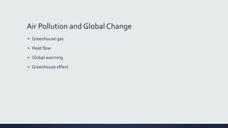 Air pollution and global change | PPTX