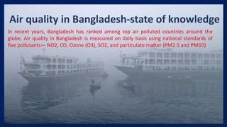 Air pollution and protection in Bangladesh | PPTX