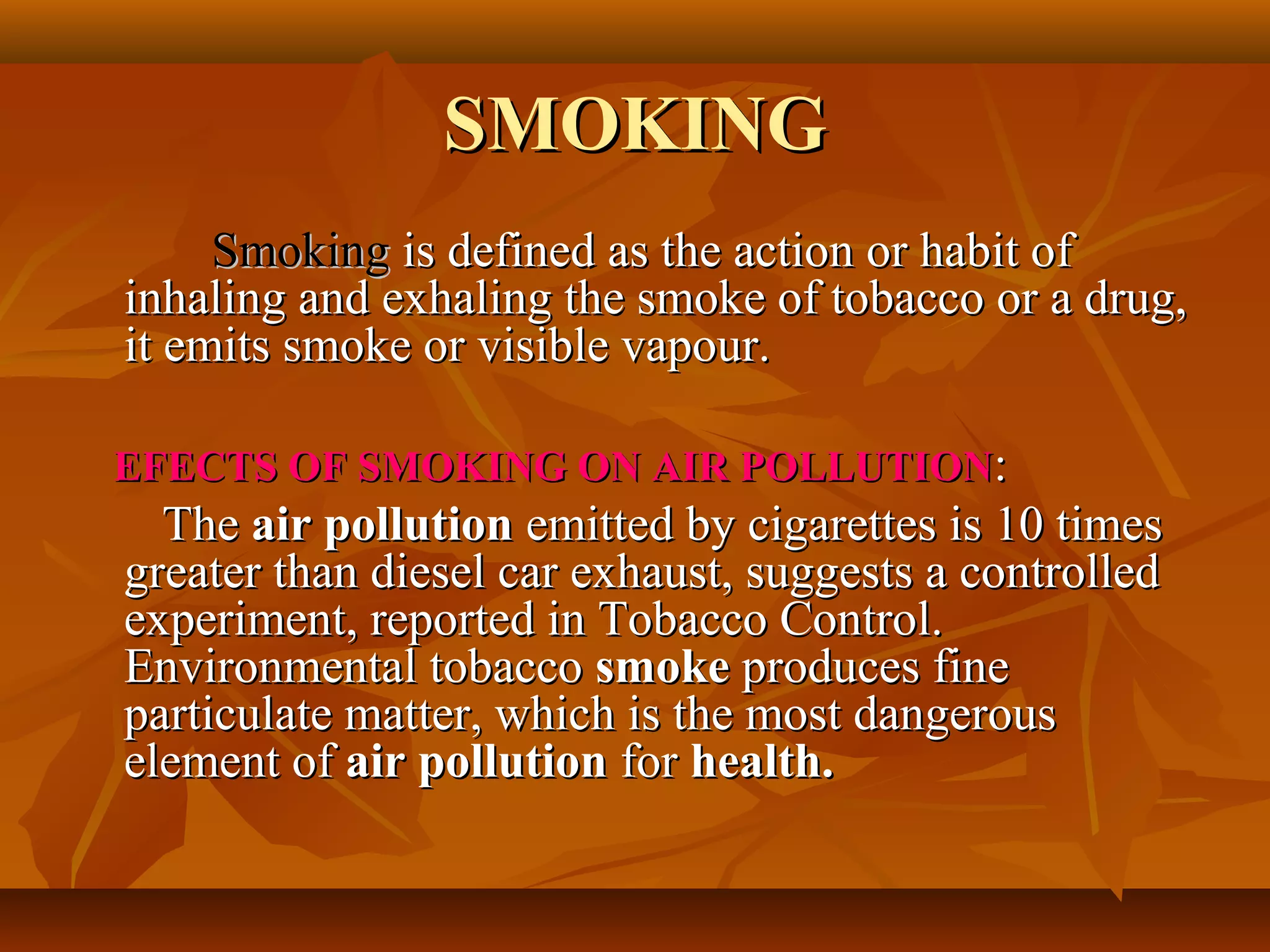 define environmental tobacco smoke and its impact: an overview - PAHO/WHO Thirdhand Smoke Resource Center -