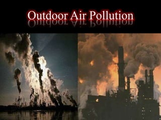 Outdoor Air Pollution
 