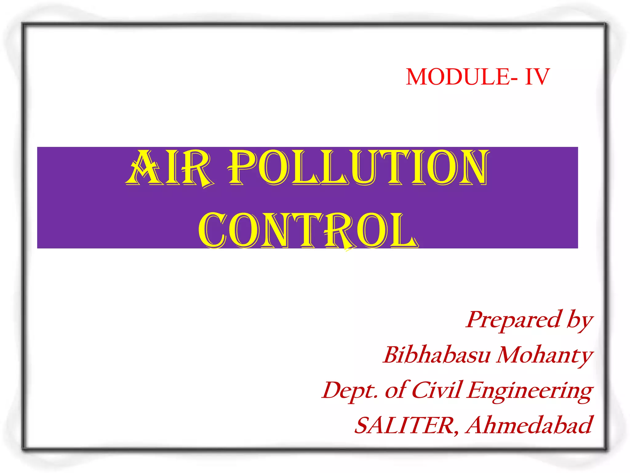Air pollution control m4 | PPTX