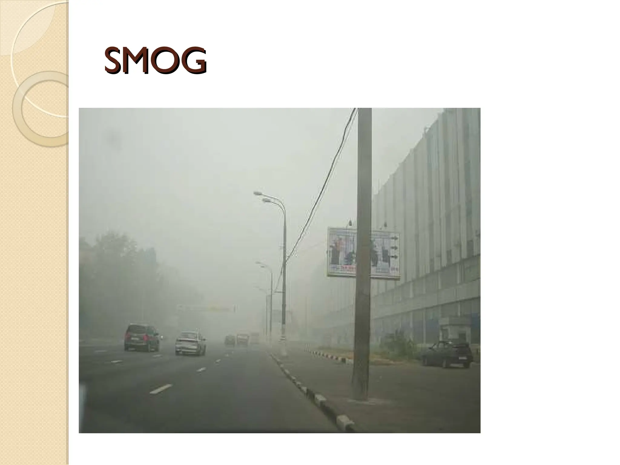 SMOG
SMOG
 