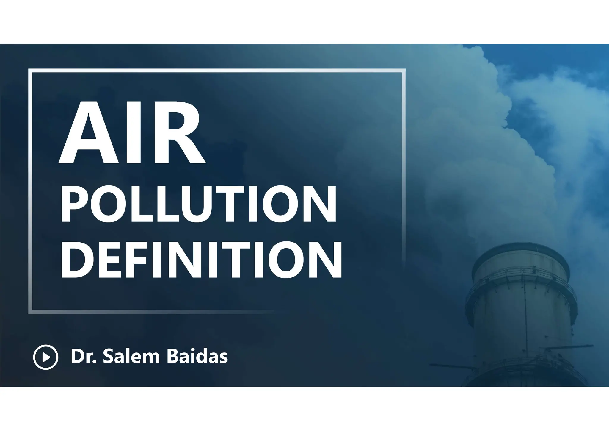 POLLUTION
DEFINITION
Dr. Salem Baidas
 