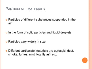 Particulate Mist Airpollution new unit-vi | PPTX