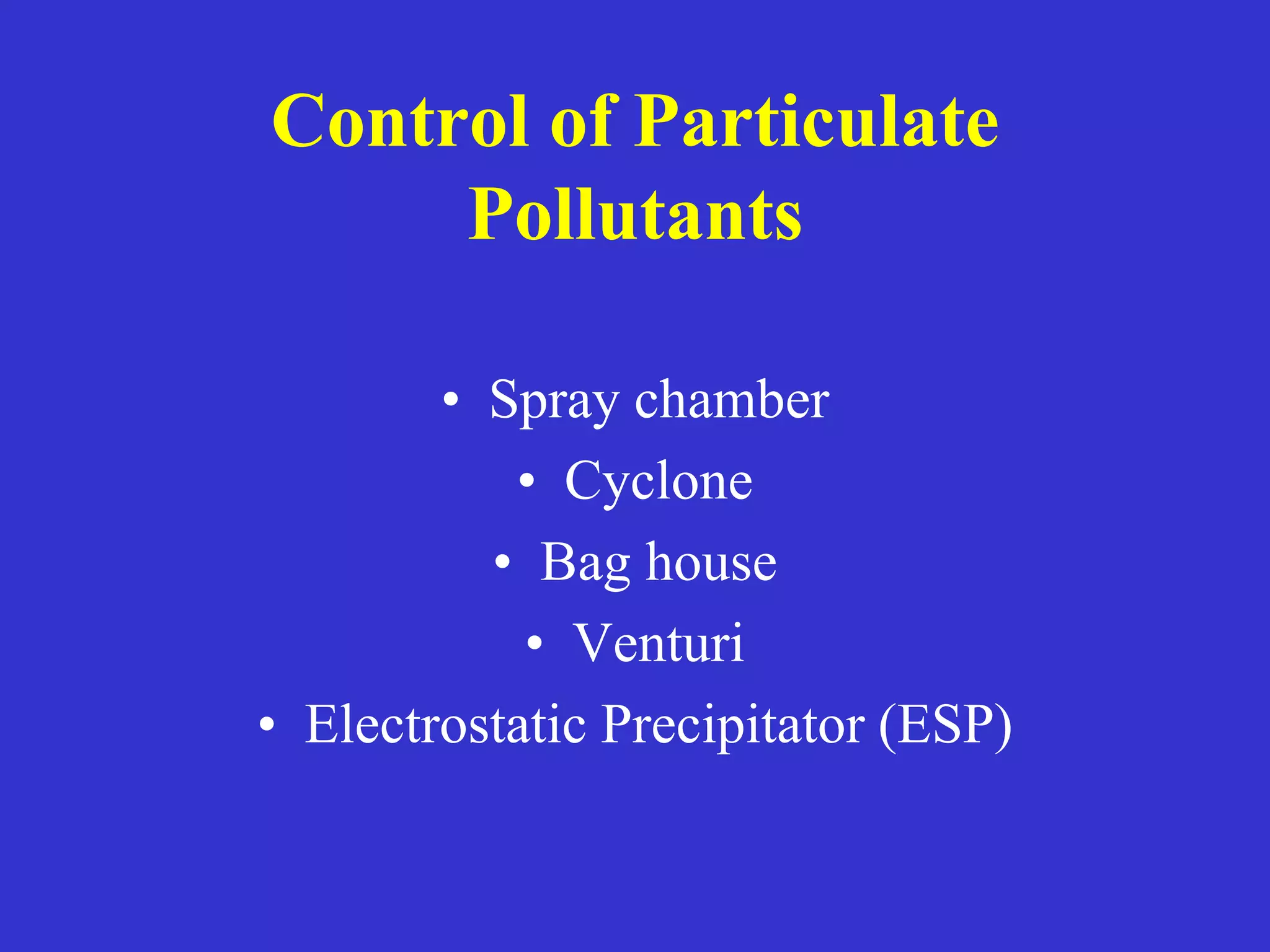 Particulate Pollution Control Air pollution prevention and control lecture 2018 | PPT