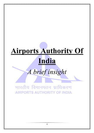 4
Airports Authority Of
India
A brief insight
 