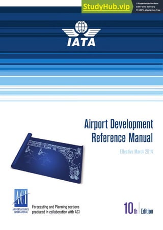 Airport Development
Reference Maneal
[ Effective March 2014
AIRPORTS COUNCIL
INTERNATIONAL
Forecasting and Planning sections
produced in collaboration with ACI Edition
 