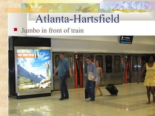 

Atlanta-Hartsfield

Jumbo diorama adjacent to Courtesy Center

 