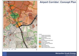 Airport Corridor: Concept Plan




            Metropolitan Growth Strategy
                         Greater Amman Municipality
 