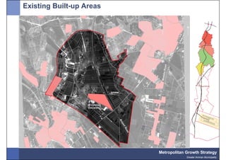 Existing Built-up Areas




                          Metropolitan Growth Strategy
                                       Greater Amman Municipality
 