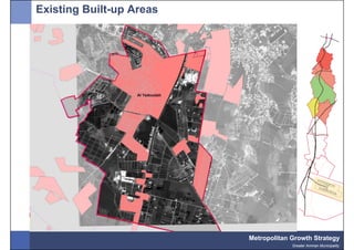 Existing Built-up Areas




                          Metropolitan Growth Strategy
                                       Greater Amman Municipality
 