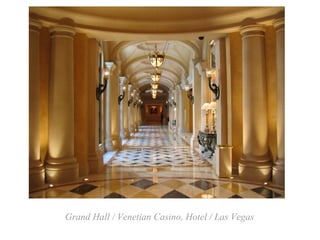 Grand Hall / Venetian Casino, Hotel / Las Vegas
 