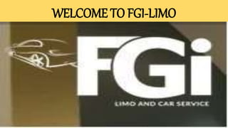 WELCOME TO FGI-LIMO
 