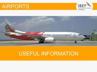 USEFUL INFORMATION
AIRPORTS
 