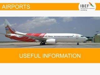 USEFUL INFORMATION
AIRPORTS
 