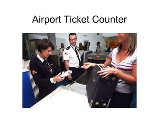 Airport Ticket Counter 