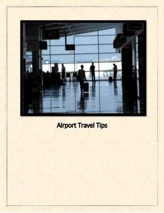 Airport Travel Tips
 