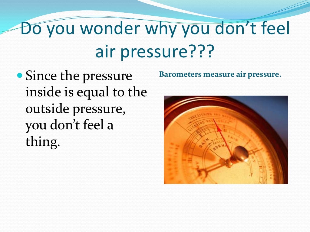 Air Pressure!