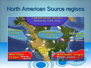 North American Source regionsNorth American Source regions
 