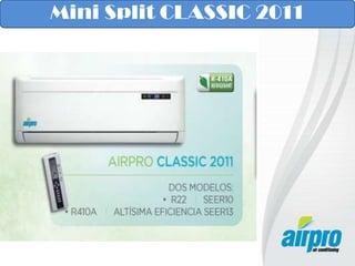 Mini Split CLASSIC 2011