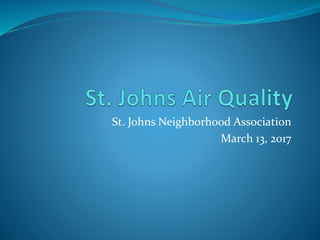 St. Johns Neighborhood Association
March 13, 2017
 