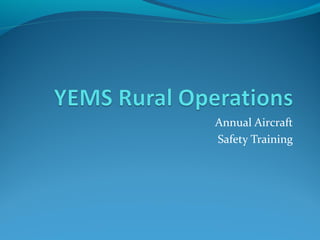Annual Aircraft
Safety Training
 