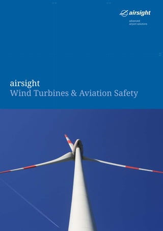 airsight
Wind Turbines & Aviation Safety
 