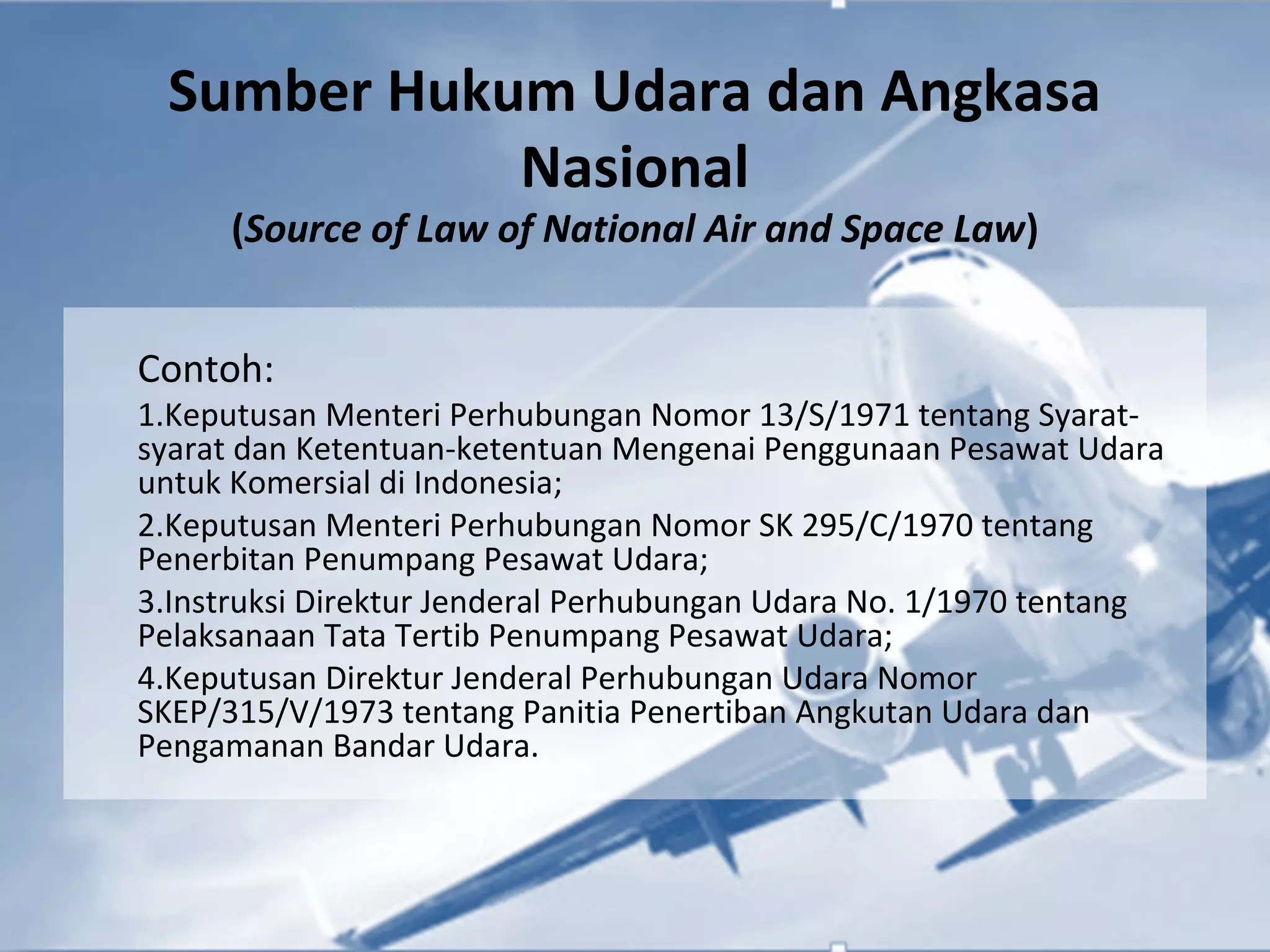 Air & Space Law - Pengertian, Istilah dan Sumber Hukum Udara dan ...
