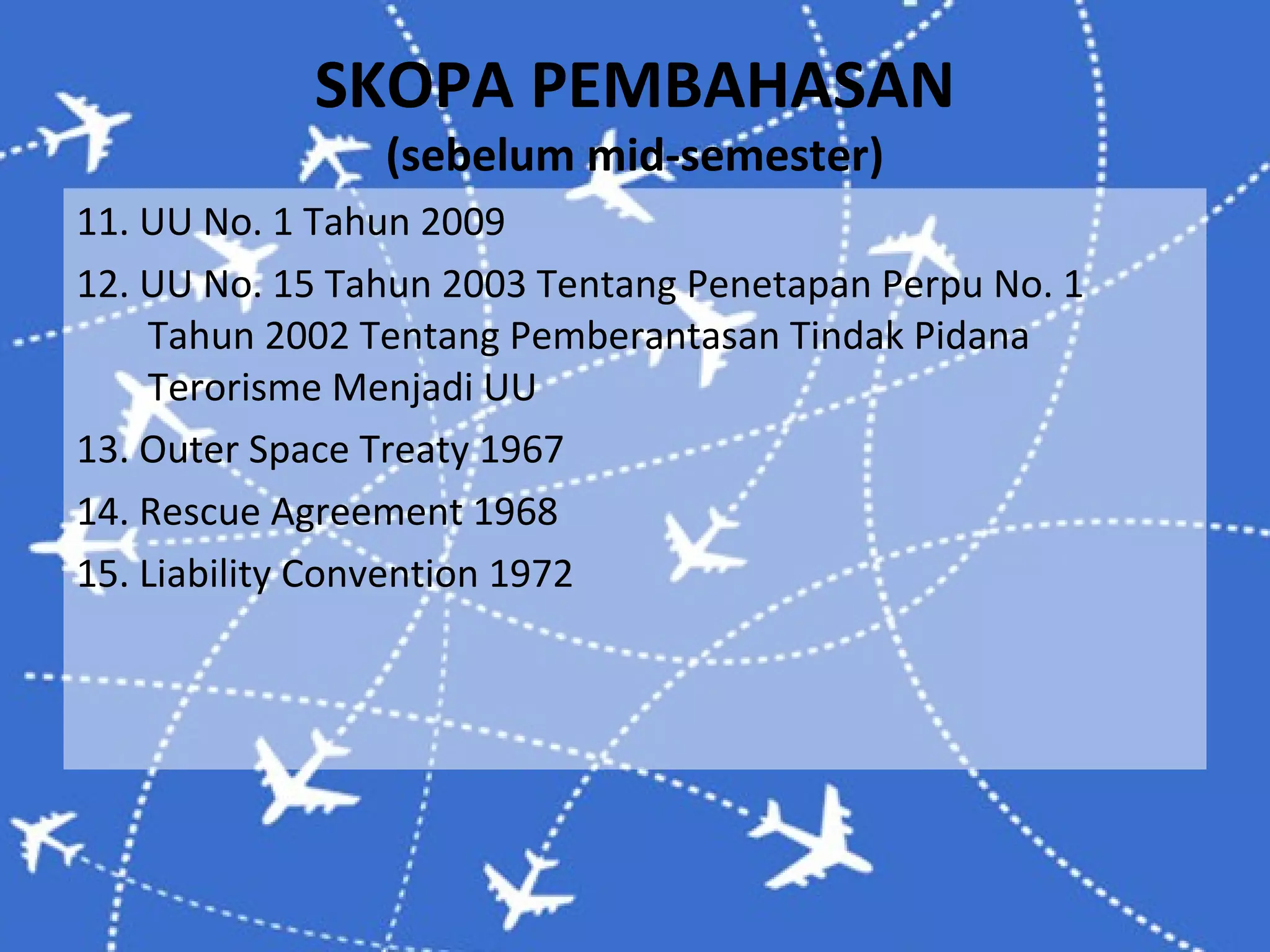 Air & Space Law - Pengertian, Istilah dan Sumber Hukum Udara dan ...