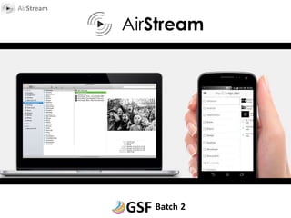 AirStream
AirStream
Batch 2
 