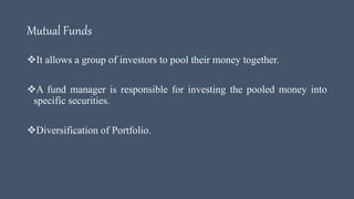 Concept of Mutual Fund 
 
