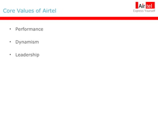 Performance Dynamism Leadership Core Values of Airtel 