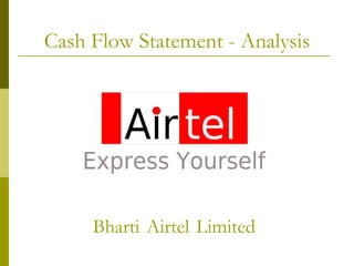 Cash Flow Statement - Analysis Bharti   Airtel   Limited 