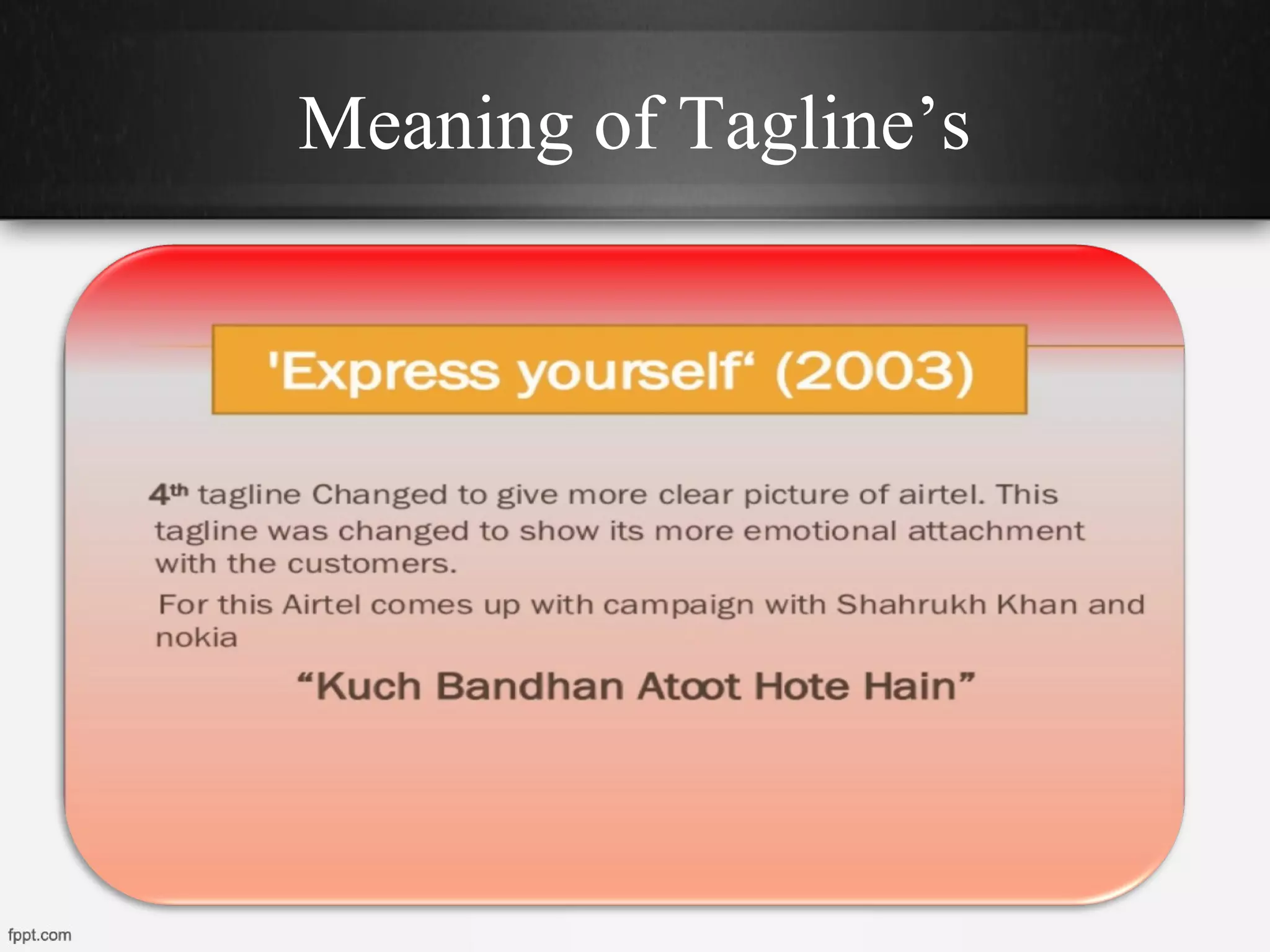 Meaning of Tagline’s
 