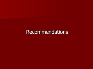 Recommendations
 