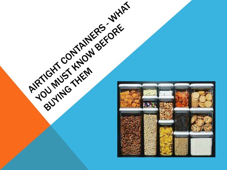 Airtight containers what you must know before you buy