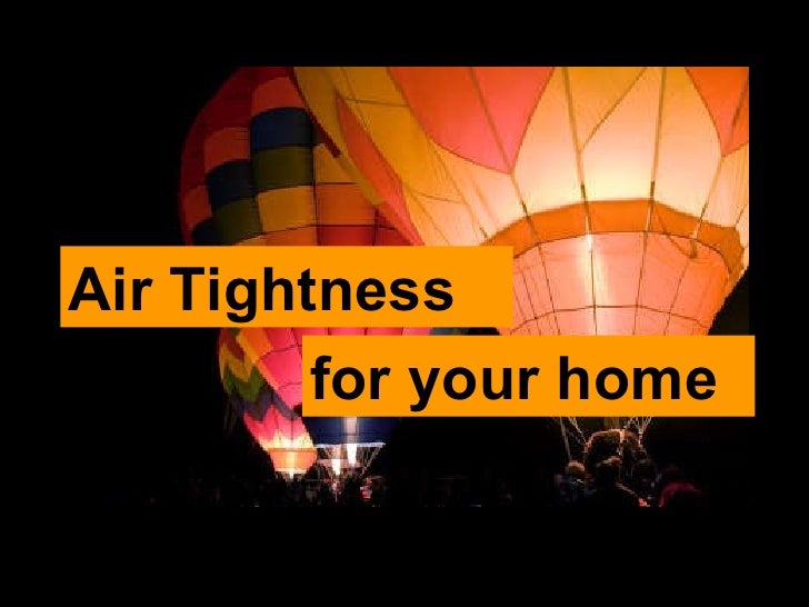Air Tightness Explained