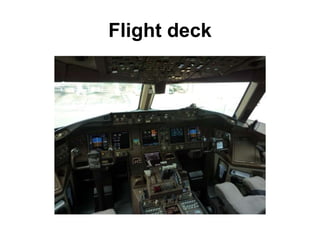 Flight deck
 