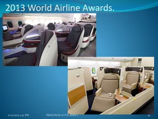 2013 World Airline Awards.

10/13/2013 2:47 PM

PRINCIPLES of TOURISM 2

43

 