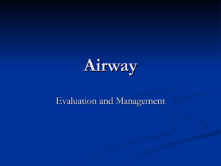 Airway Evaluation and Management 