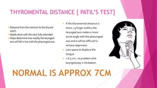 THYROMENTAL DISTANCE [ PATIL’S TEST]
 