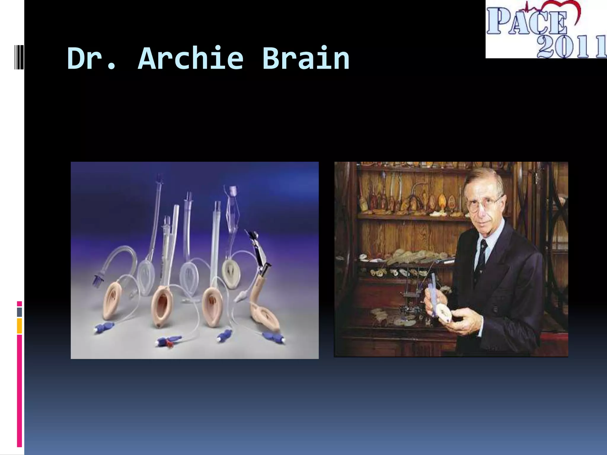 Dr. Archie Brain
 