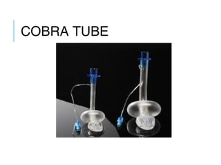 COBRA TUBE
 