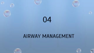 AIRWAY MANAGEMENT
04
10
 