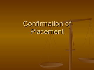 Confirmation of Placement 