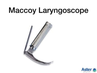 Maccoy Laryngoscope
 
