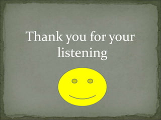 Thank you for your
listening
 