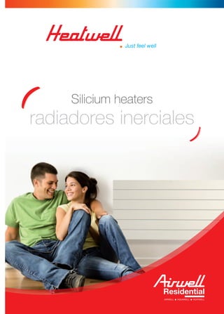 Silicium heaters
radiadores inerciales
 